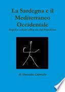 La Sardegna e il Mediterraneo Occidentale