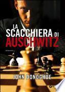 La scacchiera di Auschwitz