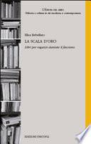 La scala d'oro. Libri per ragazzi durante il fascismo