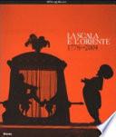 La Scala e l'Oriente, 1778-2004