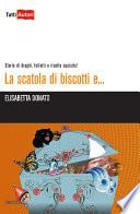 La scatola di biscotti e…