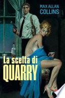 La scelta di Quarry