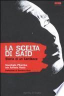 La scelta di Said. Storia di un kamikaze