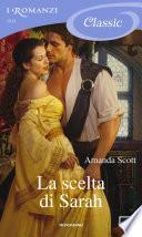 La scelta di Sarah (I Romanzi Classic)