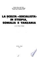 La scelta socialista in Etiopia, Somalia e Tanzania
