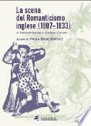La scena del Romanticismo inglese (1807-1833)