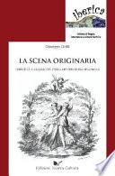 La scena originaria. Identità e «classicità» della letteratura spagnola