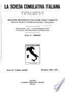 La Scheda Cumulativa Italiana Indicatore Bibliografico Per Autore, Titolo e Soggetto delle Nuove Pubblicazioni Italiane