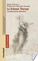 La Schema Therapy. Caratteristiche distintive