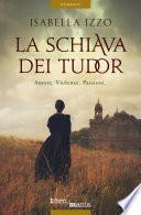 La schiava dei Tudor