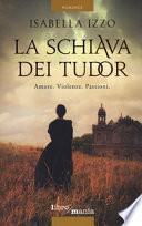 La schiava dei Tudor