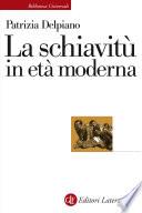 La schiavitù in età moderna