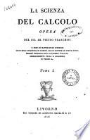 La scienza del calcolo opera del sig. ab. Pietro Franchini ... Tomo 1 [- 4]