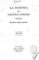 La Scienza del calcolo sublime opera del prof. Pietro Franchini parte prima -terza!