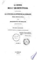 La scienza dell'architettura applicata alla costruzione, alla distribuzione, alla decorazione degli edifici civili per Francesco De Cesare