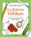 La scienza delle verdure. La chimica del pomodoro e della cipolla