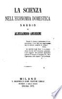 La scienza nell'economia domestica saggio di Alessandro Anserini