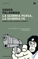 La scimmia pensa, la scimmia fa