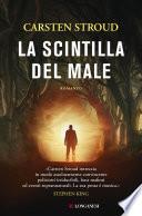 La scintilla del male