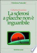 La sclerosi a placche non è inguaribile