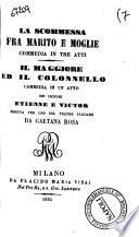 La scommessa fra marito e moglie commedia in tre atti di Etienne e Victor