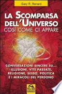 La scomparsa dell'universo così come ci appare