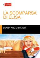 La scomparsa di Elisa