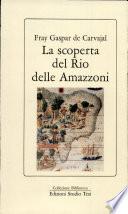 La scoperta del Rio delle Amazzoni