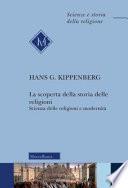 La scoperta della storia delle religioni. Scienza delle religioni e modernità