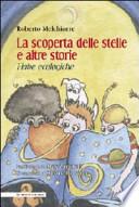 La scoperta delle stelle e altre storie. Fiabe ecologiche