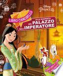 La scoperta palazzo imperatore. Mulan