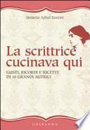 La scrittrice cucinava qui