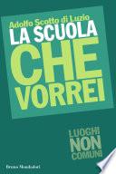 LA SCUOLA CHE VORREI