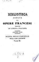 La scuola delle fanciulle nella loro gioventu. Trad. da una dama Romana. 1. ed. Milanese