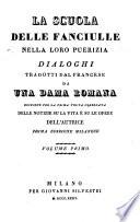 La scuola delle fanciulle nella loro puerizia. Trad. du una dama Romana. 1. ed. Milanese