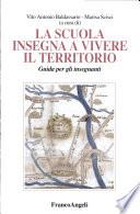 La scuola insegna a vivere il territorio