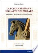 La scuola italiana nell'arte del ferrare. Mascalcia e tecniche di ferratura equina