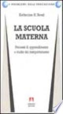 La scuola materna. Processi di apprendimento e studio del comportamento