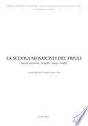 La Scuola mosaicisti del Friuli