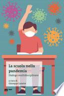 La scuola nella pandemia. Dialogo multidisciplinare
