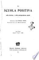 La scuola positiva nella dottrina e nella giurisprudenza penale