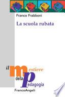 La scuola rubata