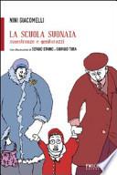 La scuola suonata. Maestronze e genitorazzi