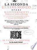 La seconda etá del mondo overo Ragionamenti sopra la sacra Genesi ...