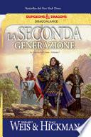 La seconda generazione. La guerra del Chaos. DragonLance