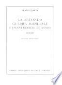 La seconda guerra mondiale e i nuovi problemi del mondo, 1939-1960