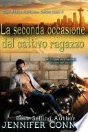 La seconda occasione del cattivo ragazzo