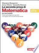 La seconda prova di matematica. Per le Scuole superiori