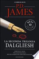 La seconda trilogia Dalgliesh: Copritele il volto-Per cause innaturali-Brividi di morte per l'ispettore Dalgliesh