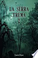 La Serra Trema 2